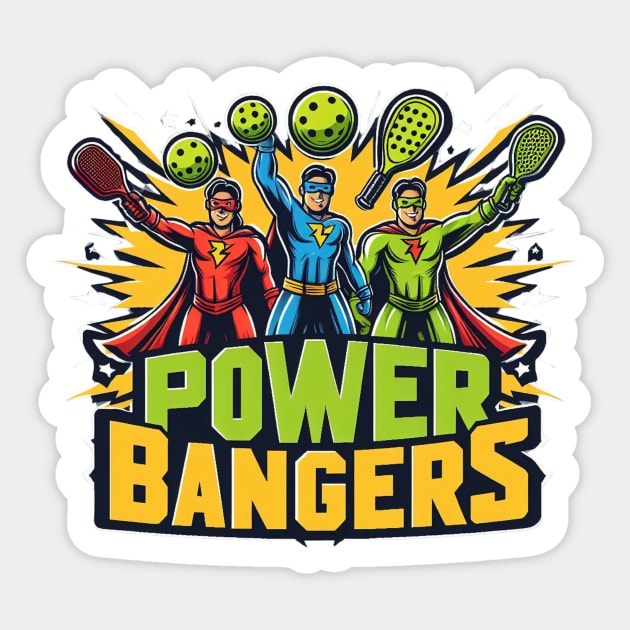 Pickleball POWER BANGERS  Superheroes #1 Sticker by Battlefoxx Living Earth